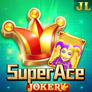Jili : Super Ace Joker - BEERSLOT365